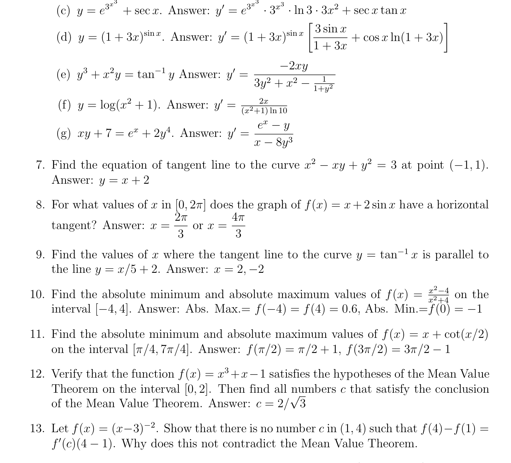 use L'Hospitals Rule) Answer: 2 (h) lim tan x - X Answer:
