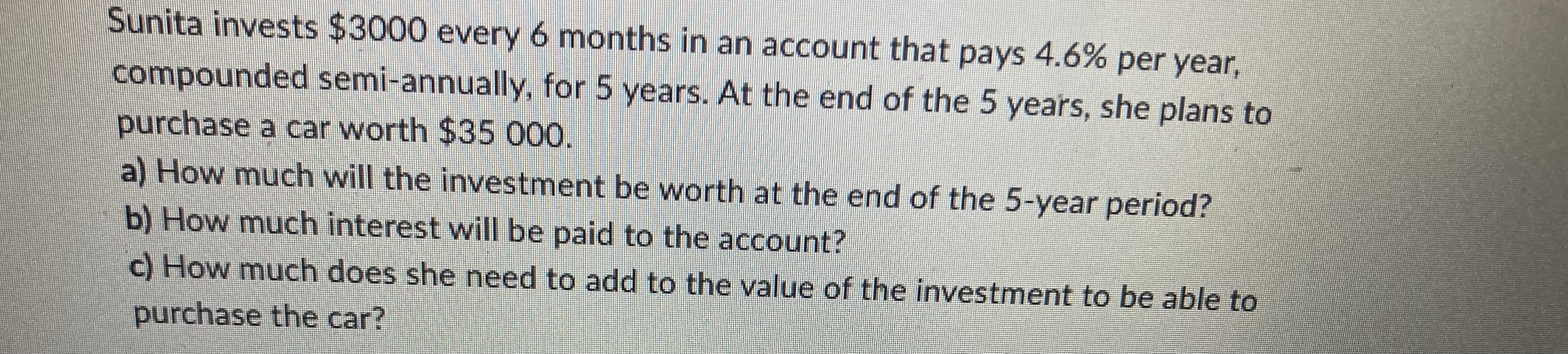 value of the investment to be able to purchase the car? For