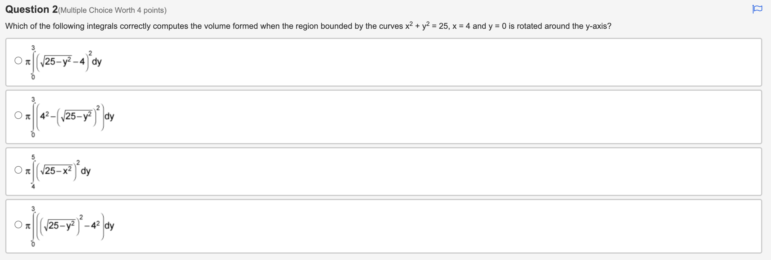 Choice Worth 4 points) Use your calculator to nd the approximate volume
