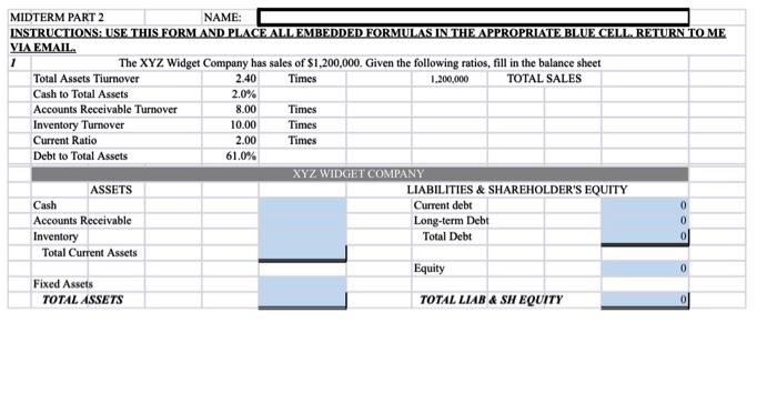 MIDTERM PART 2 NAME: INSTRUCTIONS: USE THIS FORM AND PLACE ALL