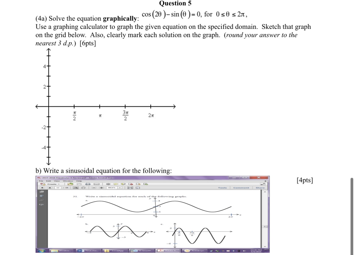 Question 5 (4a) Solve the equation graphically: Cos (20 )- sin