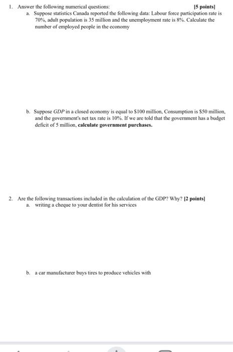  1. Answer the following numerical questions: 15 points] a. Suppose statistics
