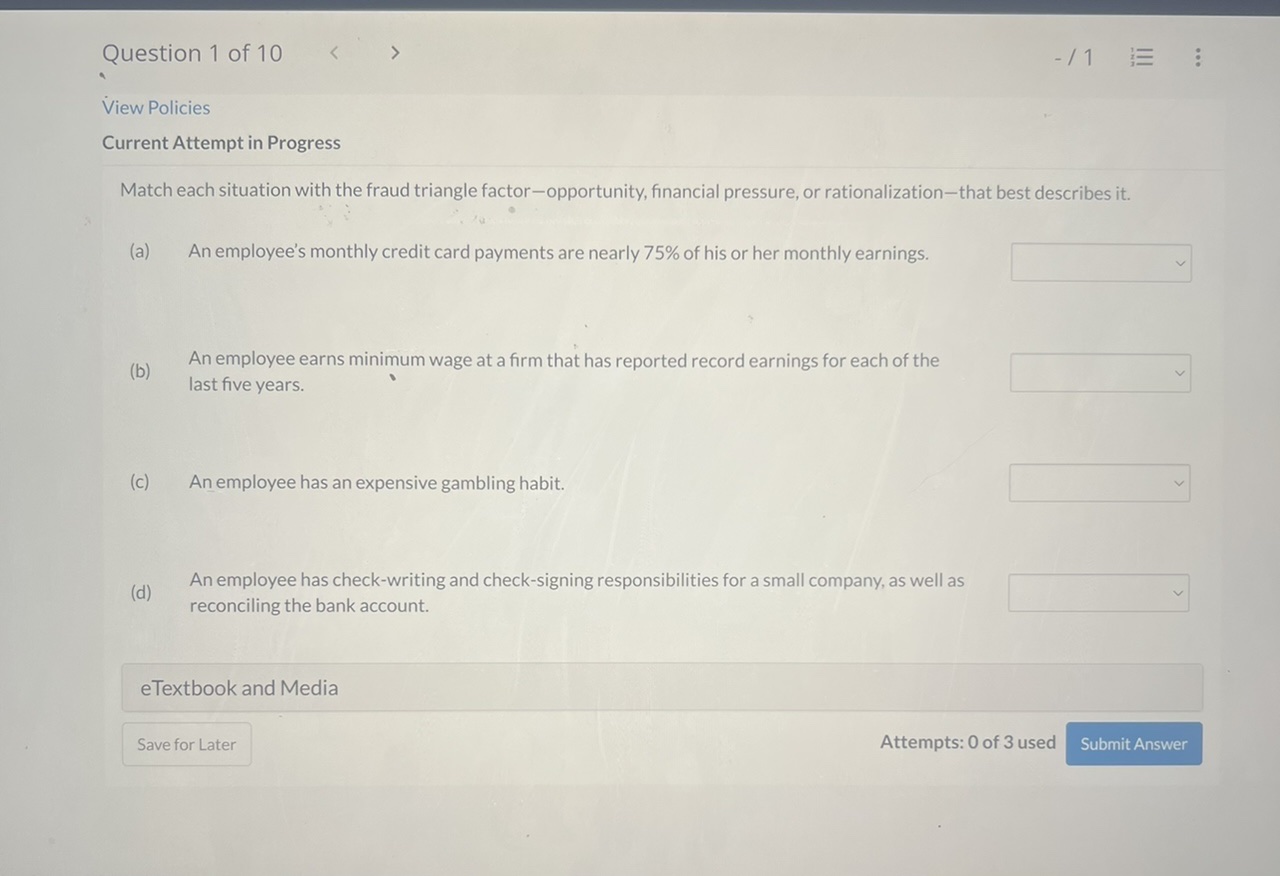 Question I of 10 View Policies Current Attempt in Progress Match each