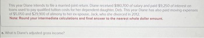  This year Diane intends to file a married joint return. Diane