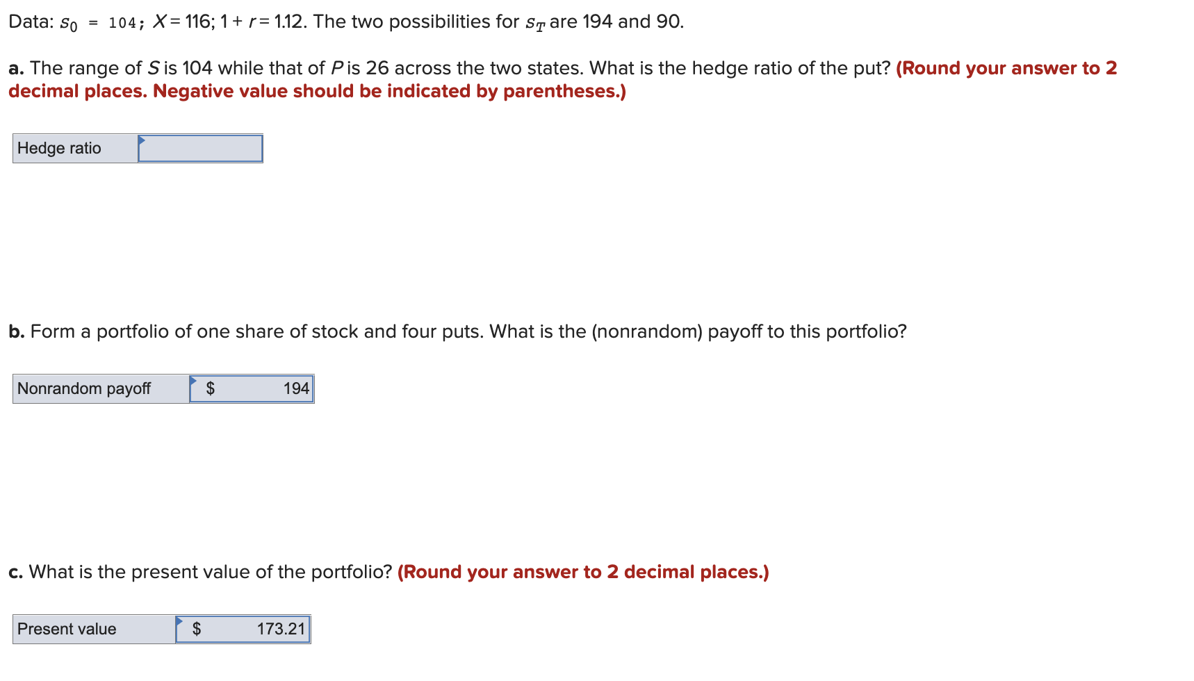  Data: So = 104; X=116; 1 + r= 1.12. The two