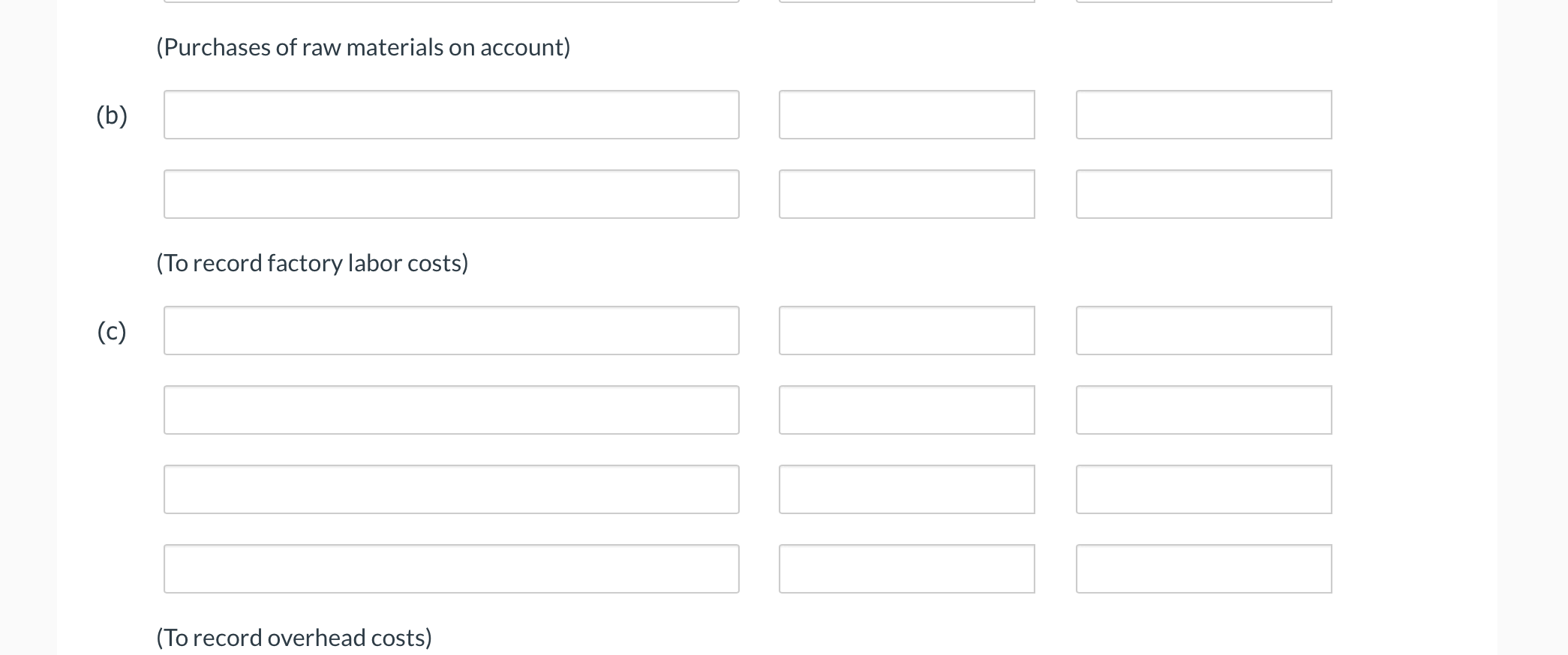 the following manufacturing costs. (a) Purchased raw materials of $16,000 on account.