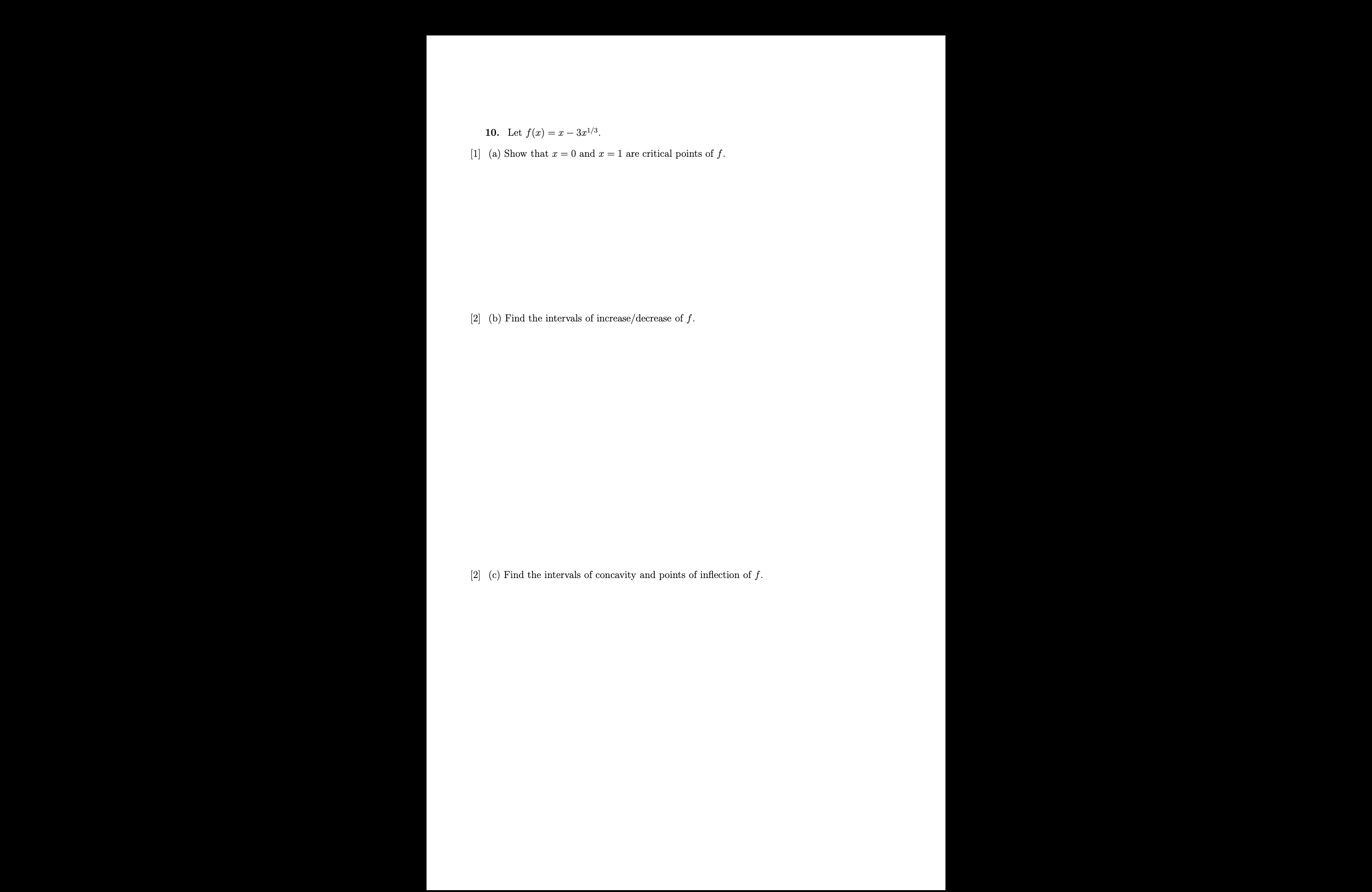 x - 3x1/3. 1] (a) Show that x = 0 and x
