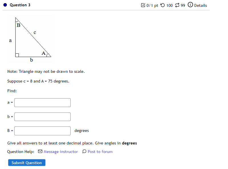 b Note: Triangle may not be drawn to scale. Suppose a =