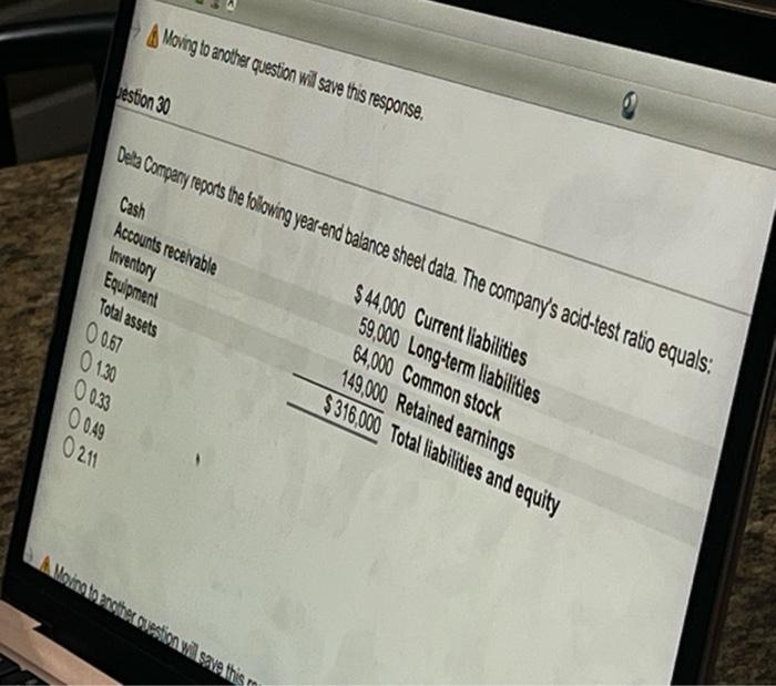  Moving to another question will save this response. estion 30 Delta