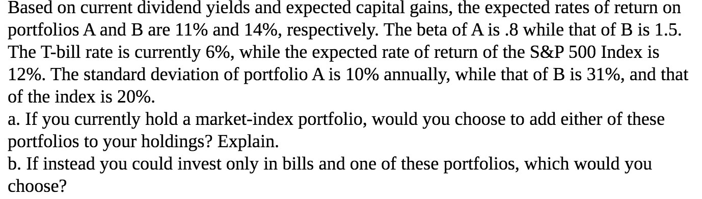  Based on current dividend yields and expected capital gains, the expected