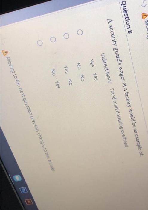 8 A security guard's wages at a factory would be an