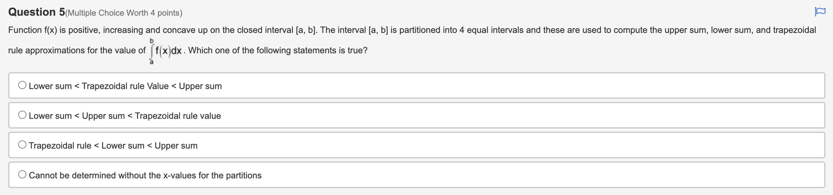 following values would be obtained using 5 midpoint rectangles of equal width
