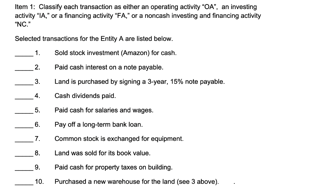  Item 1: Classify each transaction as either an operating activity "OA",