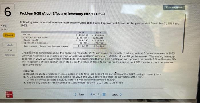  6 1.53 points Sipped Check my work Problem 5-38 (Algo) Effects