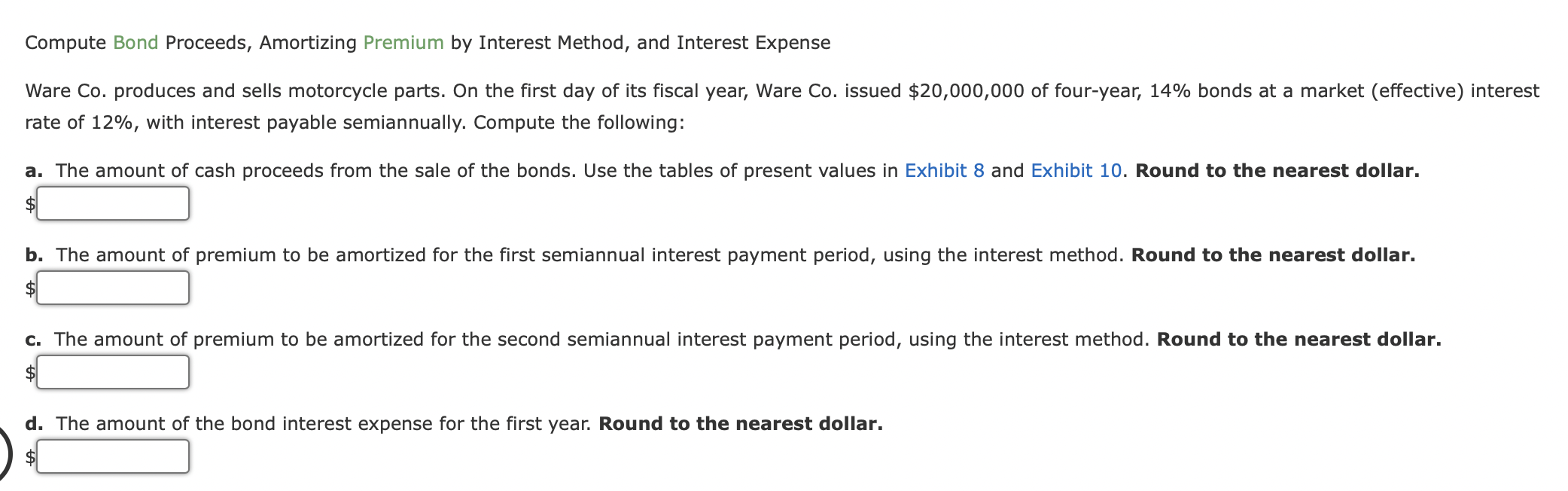  Compute Bond Proceeds, Amortizing Premium by Interest Method, and Interest Expense