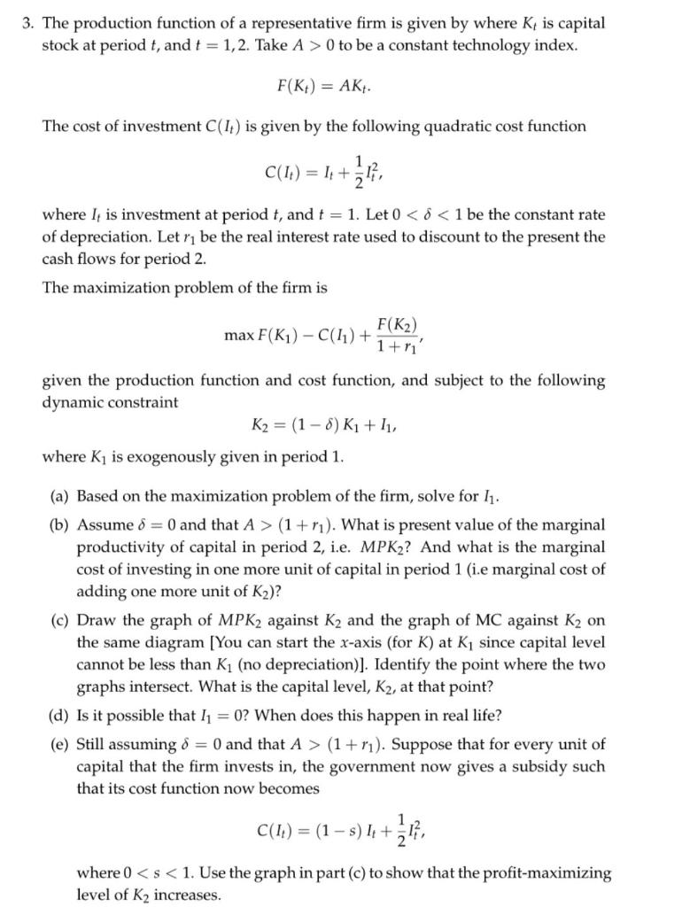 3. The production function of a representative firm is given by