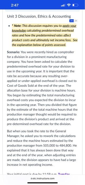  2:47 Unit 3 Discussion, Ethics & Accounting *Note: This discussion requires
