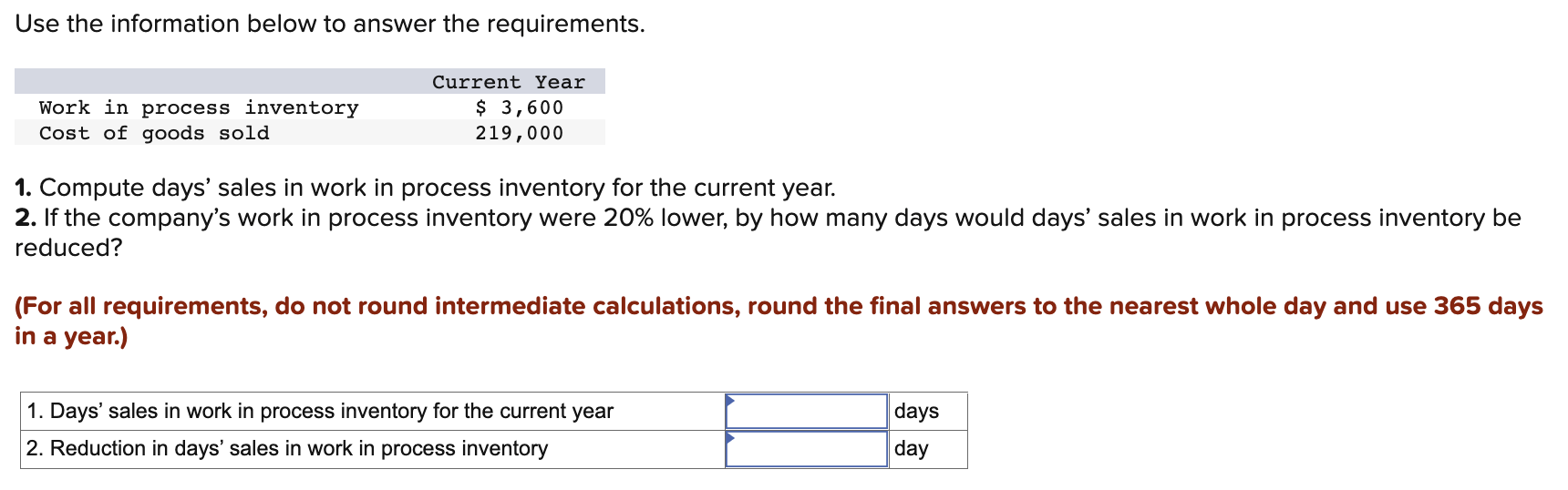  Use the information below to answer the requirements. Work in process