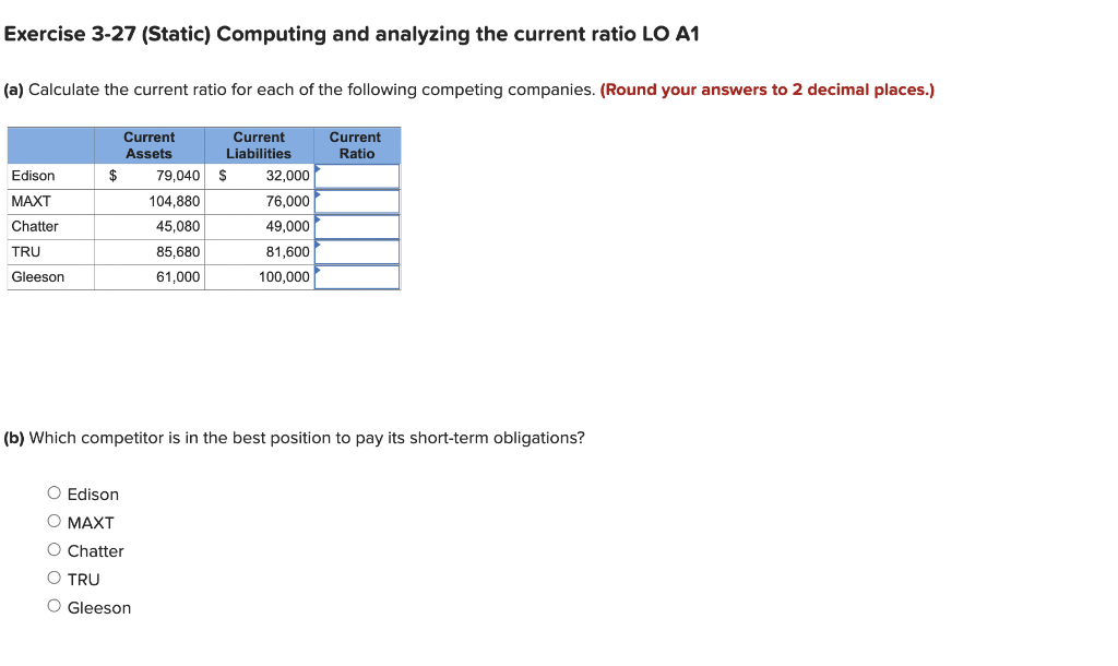 Exercise 3-27 (Static) Computing and analyzing the current ratio LO A1