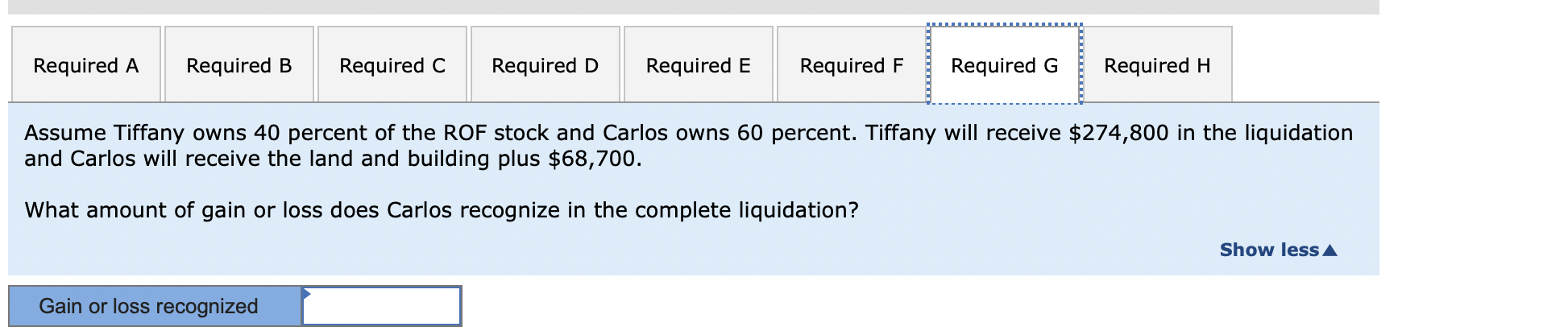 in her ROF stock is $67,500. Carlos will receive the building and