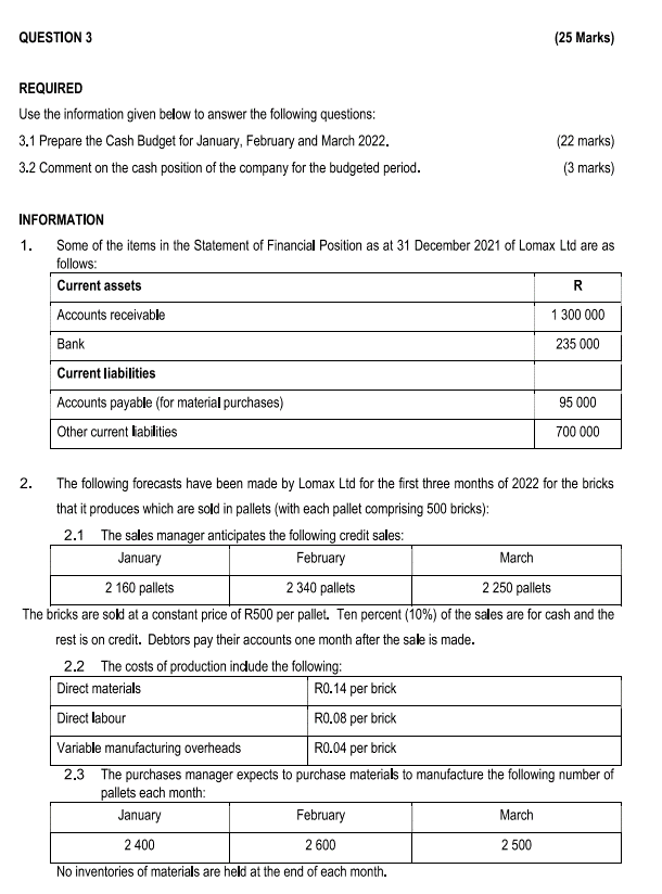 3 REQUIRED Use the information given below to answer the following