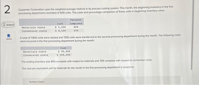 2 Carpenter Corporation uses the weighted-average method in its process costing
