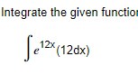 4x 2 1 + x dx = 2 8x + 4x 2