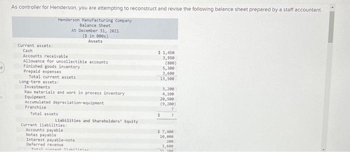 As controller for Henderson, you are attempting to reconstruct and revise