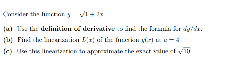 (b) Find the linearization L() of the function y(x) at a =