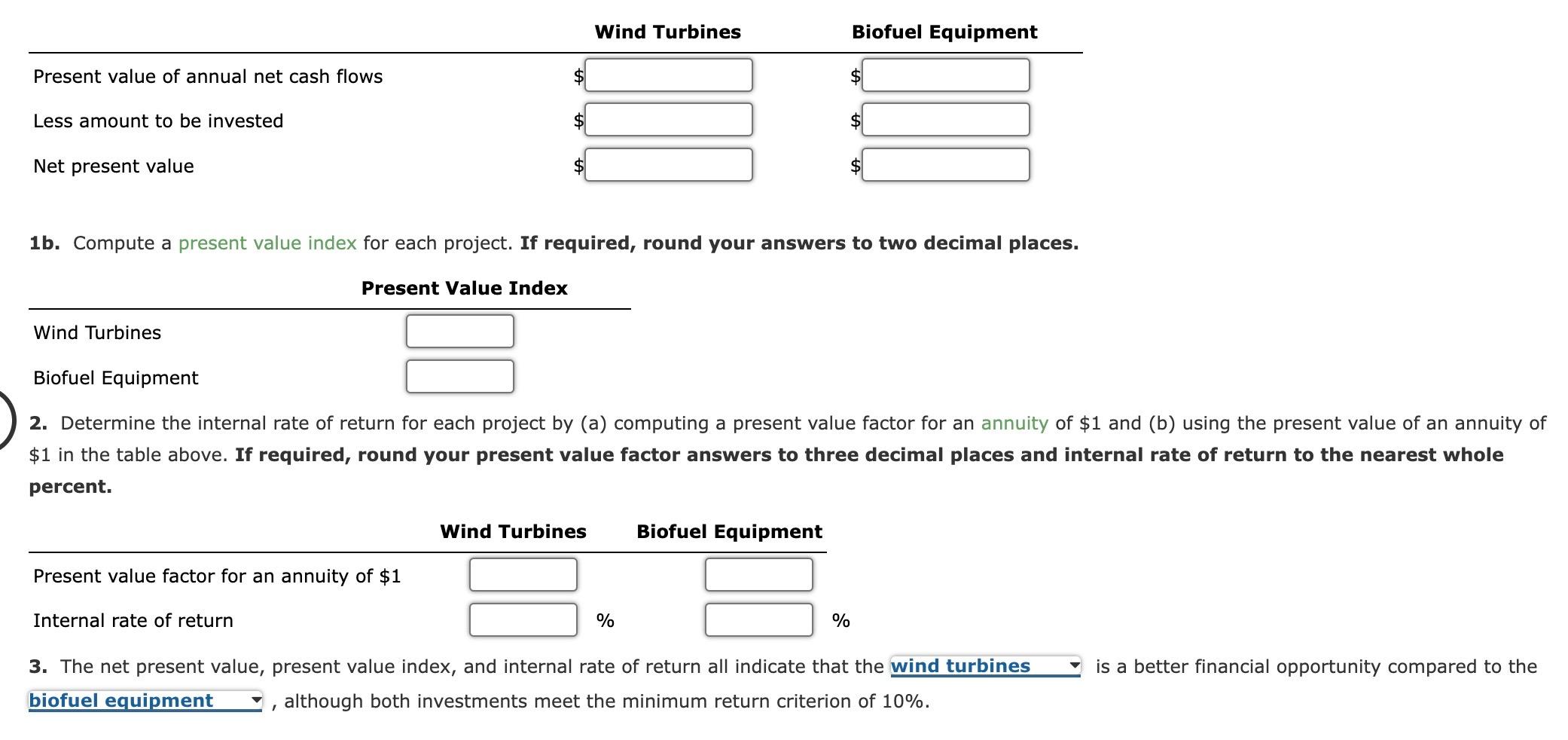 projects. The estimated net cash flows from each project are as follows: