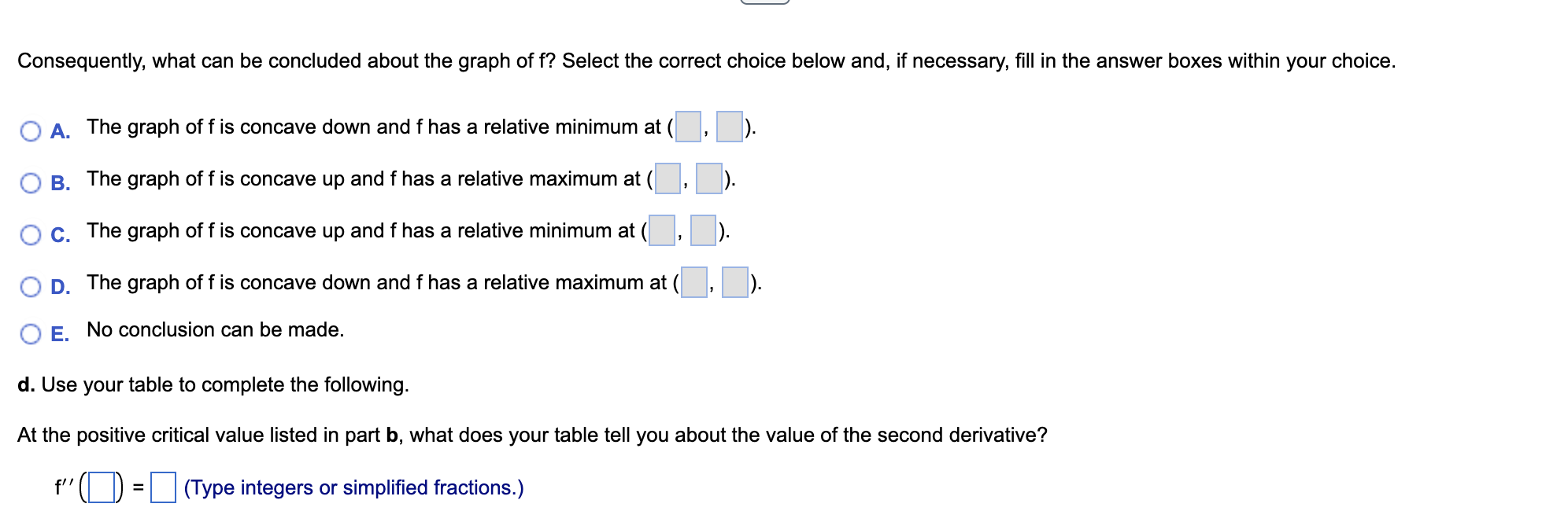 The formula for the first derivative f'(x) can be factored. Set f'(x)