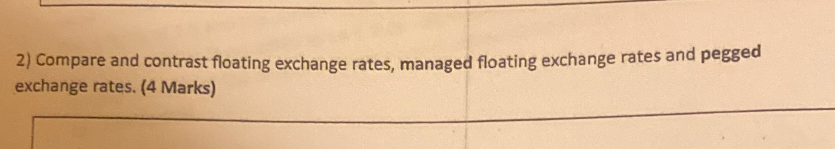 pegged exchange rates. (4 Marks)