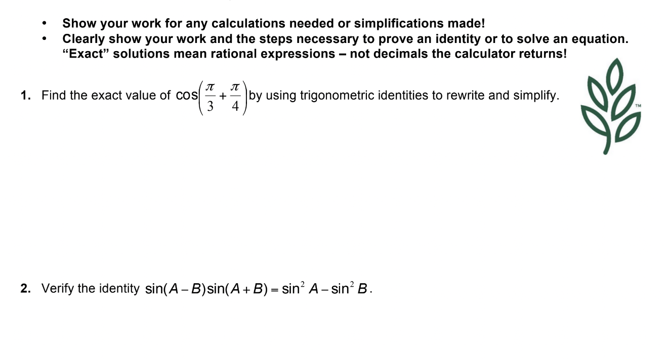 identity or to solve an equation. "Exact" solutions mean rational expressions not