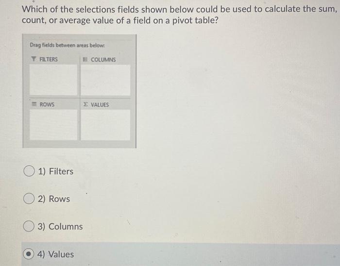 Which of the selections fields shown below could be used to