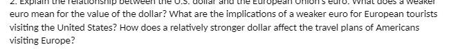  4. Explain une relationship between Life vis. dollar and the European