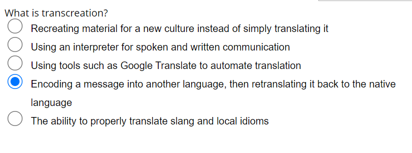  What is transcreation? Recreating material for a new culture instead of