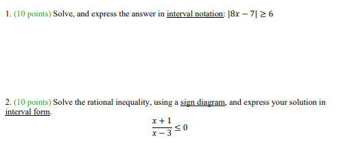 |8x - 7| 2 6 2. (10 points) Solve the rational inequality,