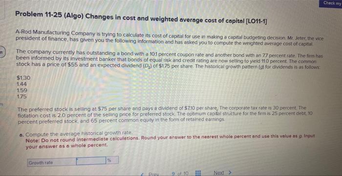  Check my Problem 11-25 (Algo) Changes in cost and weighted average