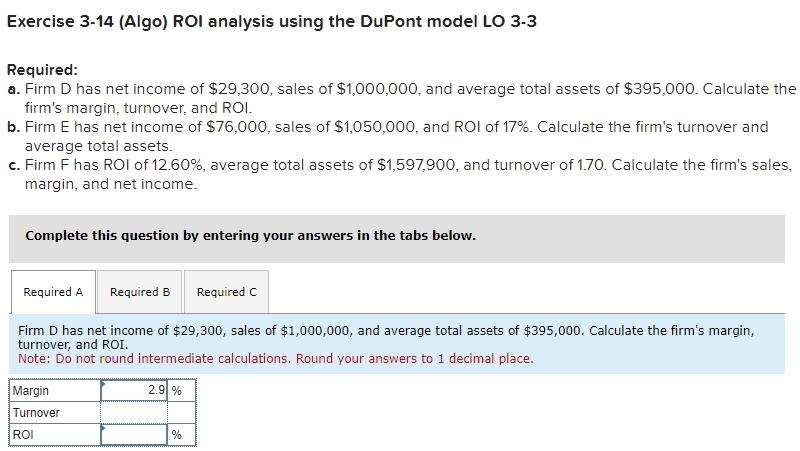  Exercise 3-14 (Algo) ROI analysis using the DuPont model LO 3-3