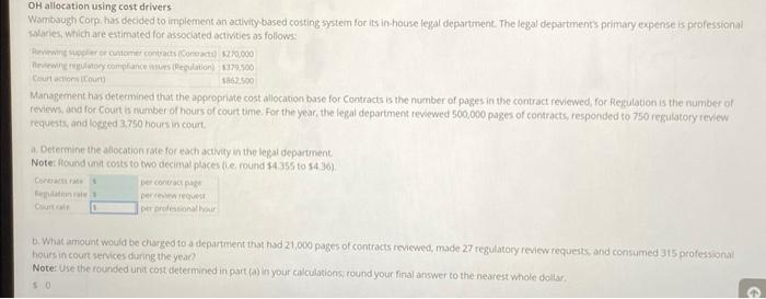 OH allocation using cost drivers Wambaugh Corp. has decided to implement