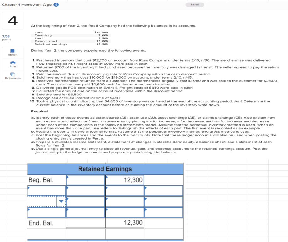 Chapter 4 Homework-Algo Saved 4 3.58 points At the beginning of