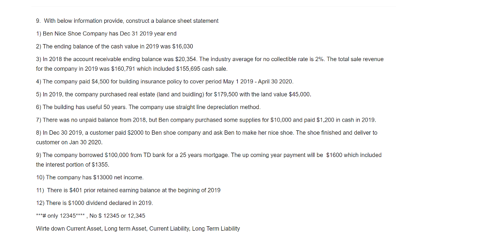  9. With below information provide, construct a balance sheet statement 1)