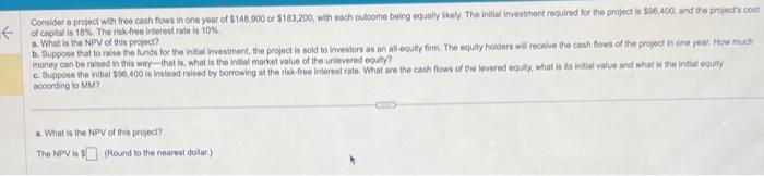 Consider a project with free cash flows in one year of