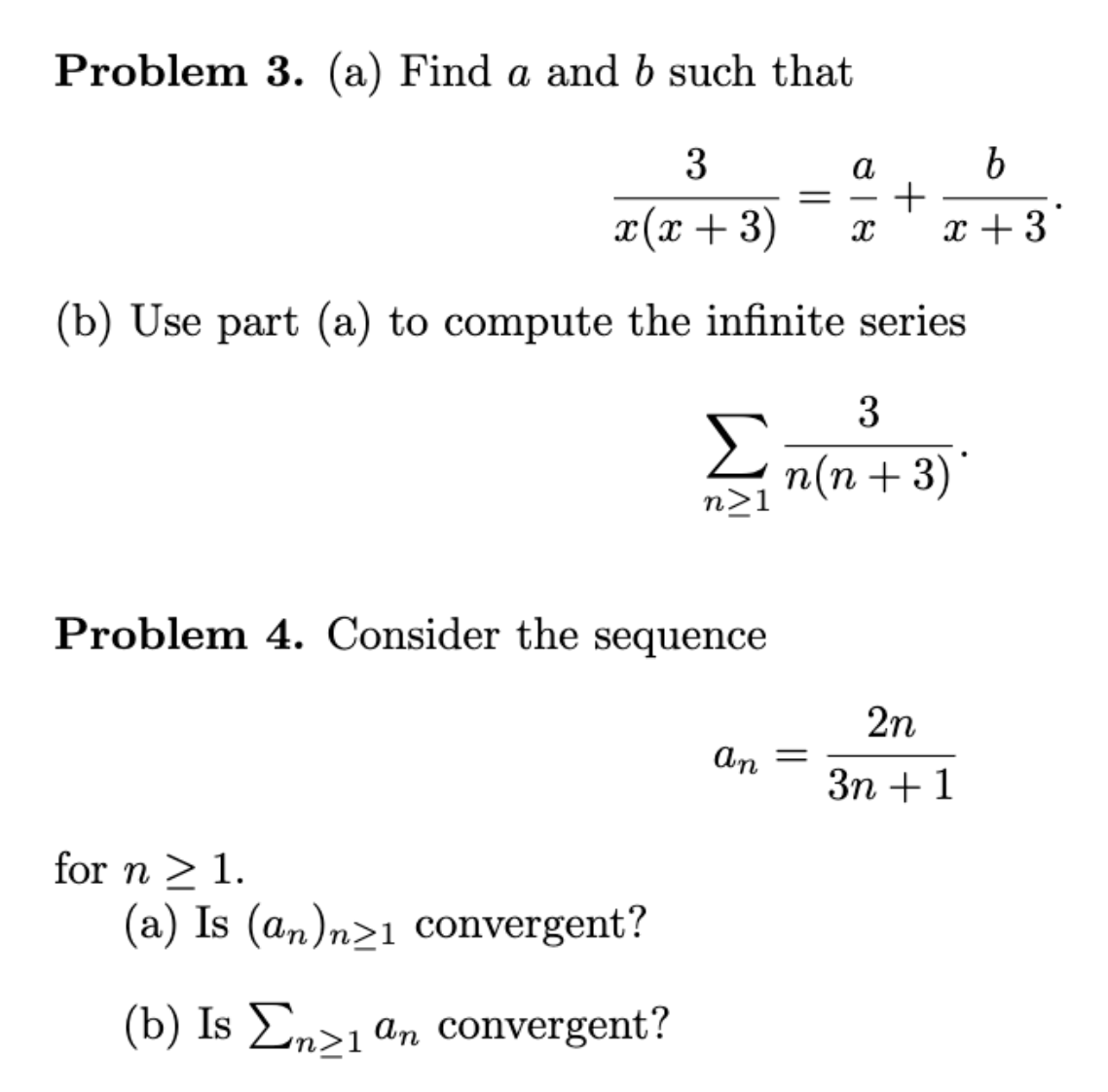  Problem 3. (a) Find a and b such that a +