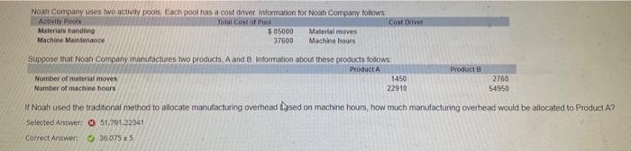  Noan Company uses two activity pools. Each pool has a cost