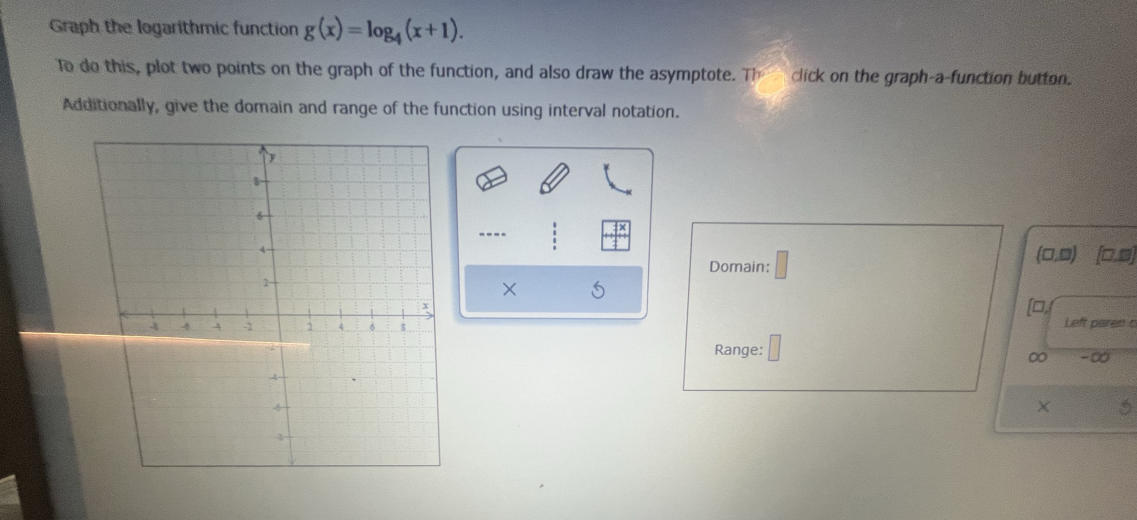  Hello can i have help with question Graph the logarithmic function