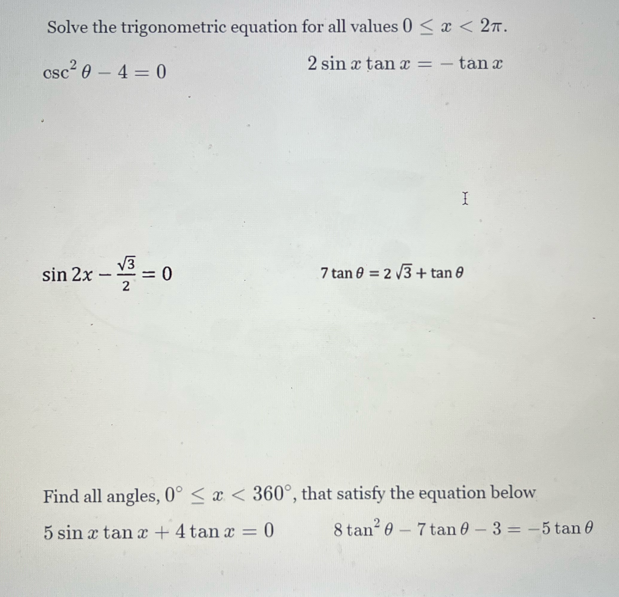 Solve the trigonometric equation for all values 0 < '27. csc 0