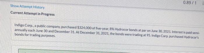  0.89/1 Show Attempt History Current Attempt in Progress Indigo Corp., a