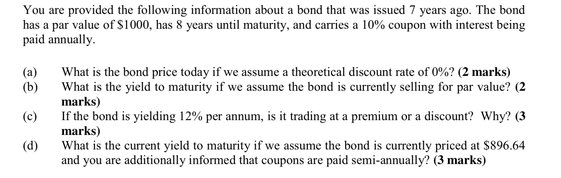 provided the following information about a bond that was issued 7 years