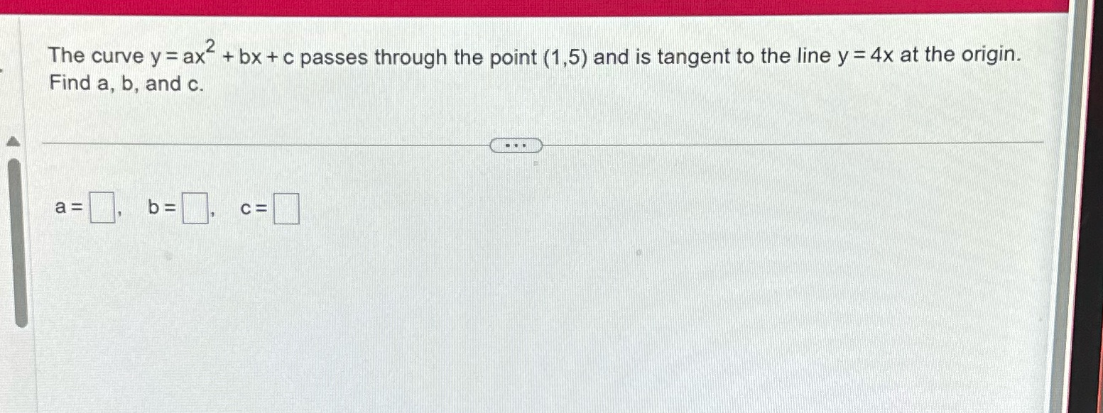 c passes through the point (1,5) and is tangent to the line